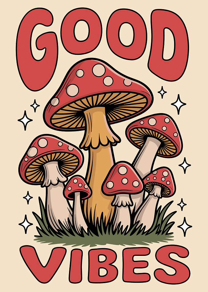 Good Vibes Mushroom Cartoon