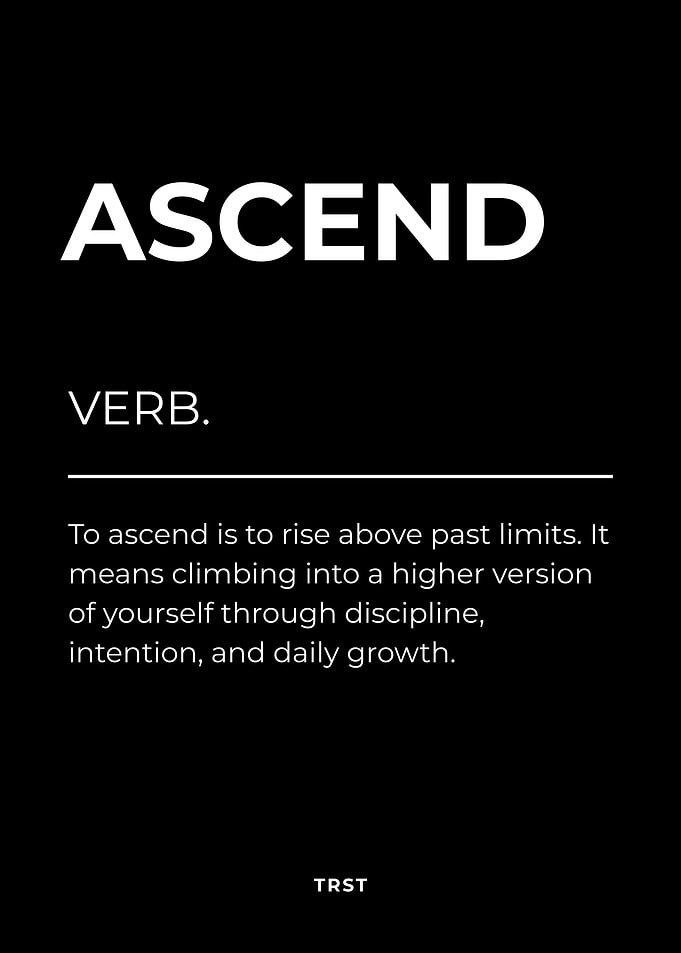 Ascend – Minimalist Black & White Motivational Definition Wall Art