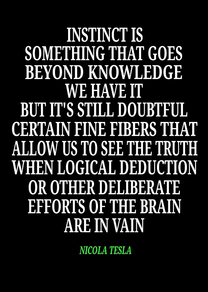 Instinct Quote by Nicola Tesla