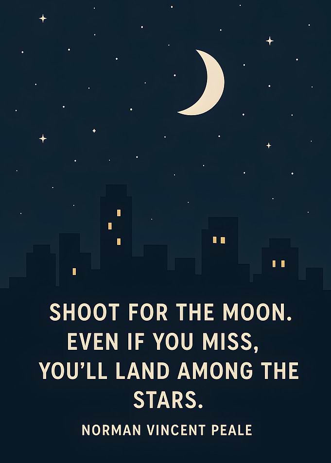 Shoot for the Moon Poster
