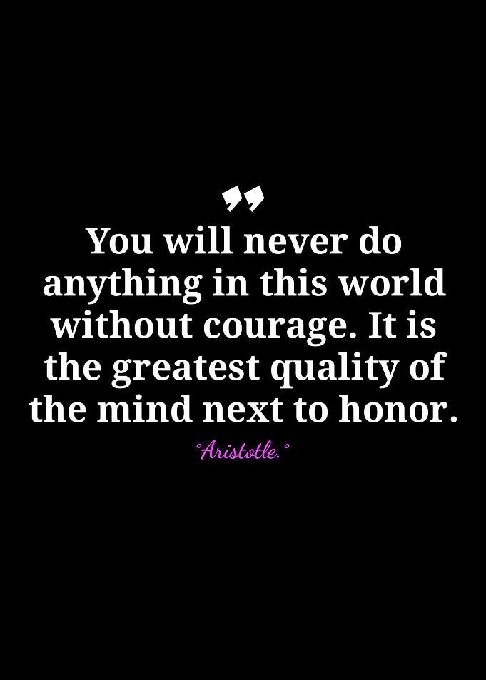 Courage Quote by Aristotle