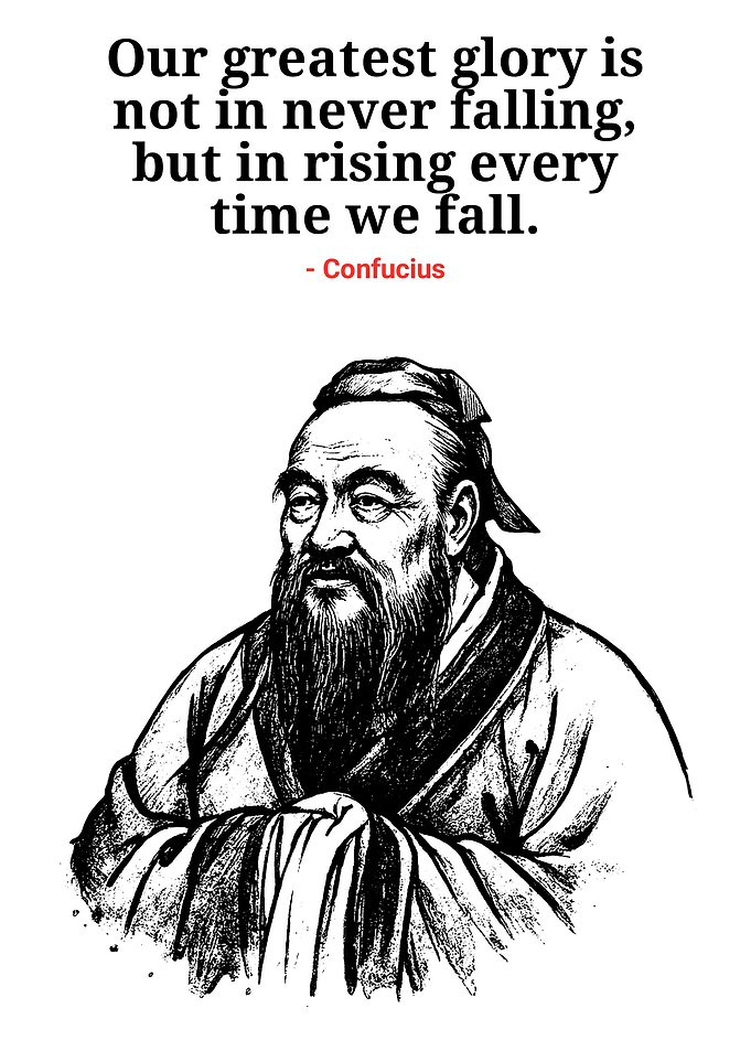 Confucius Quote: Rising After Falling