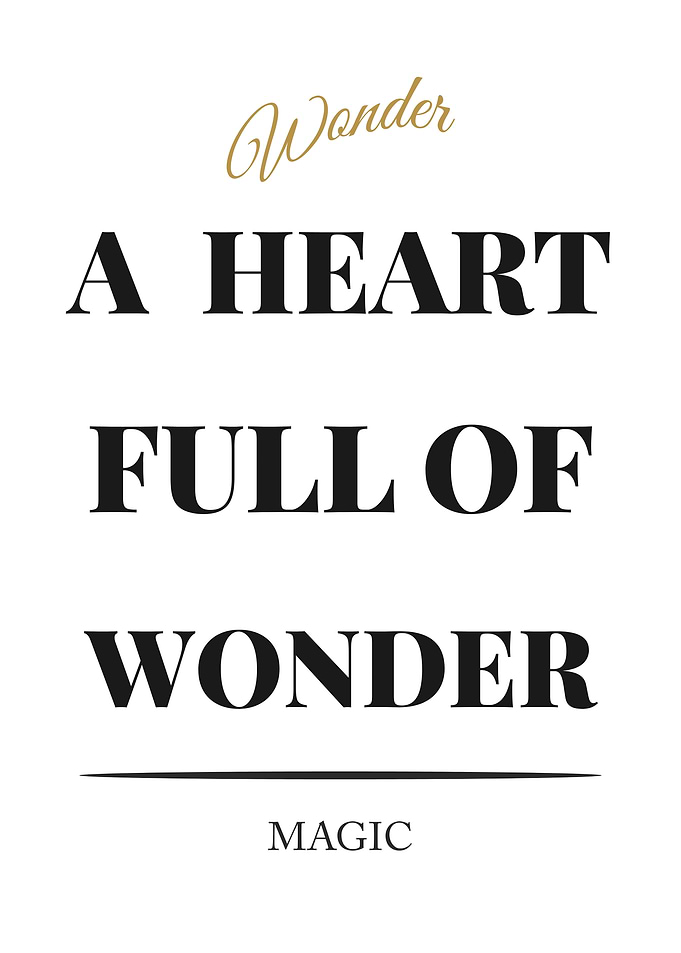 A Heart Full of Wonder - “White Edition – Clean Black Text Minimal Quote Poster”