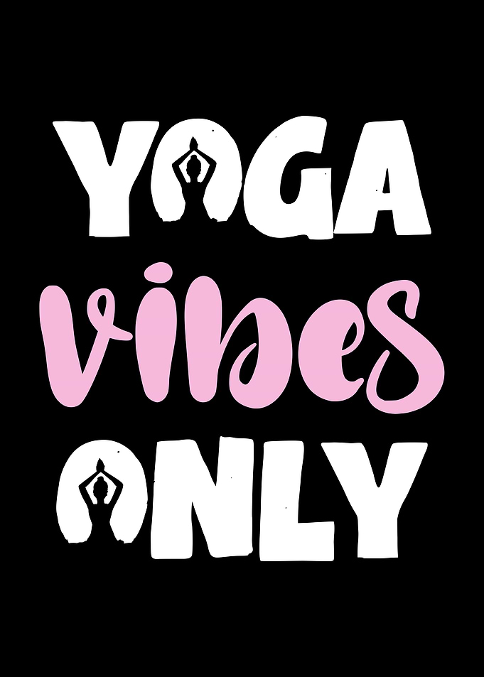 Yoga Vibes Only Graphic Design