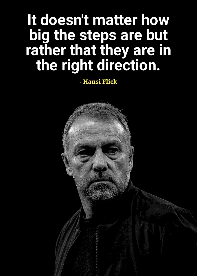 Hansi Flick Inspirational Quote Portrait
