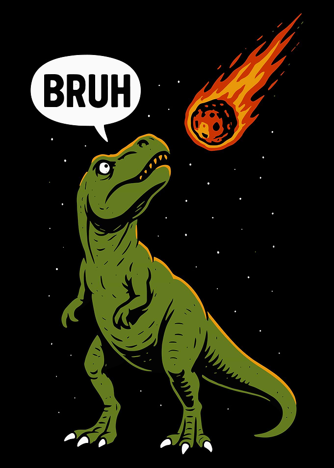 Dinosaur and Meteor 'Bruh' Moment