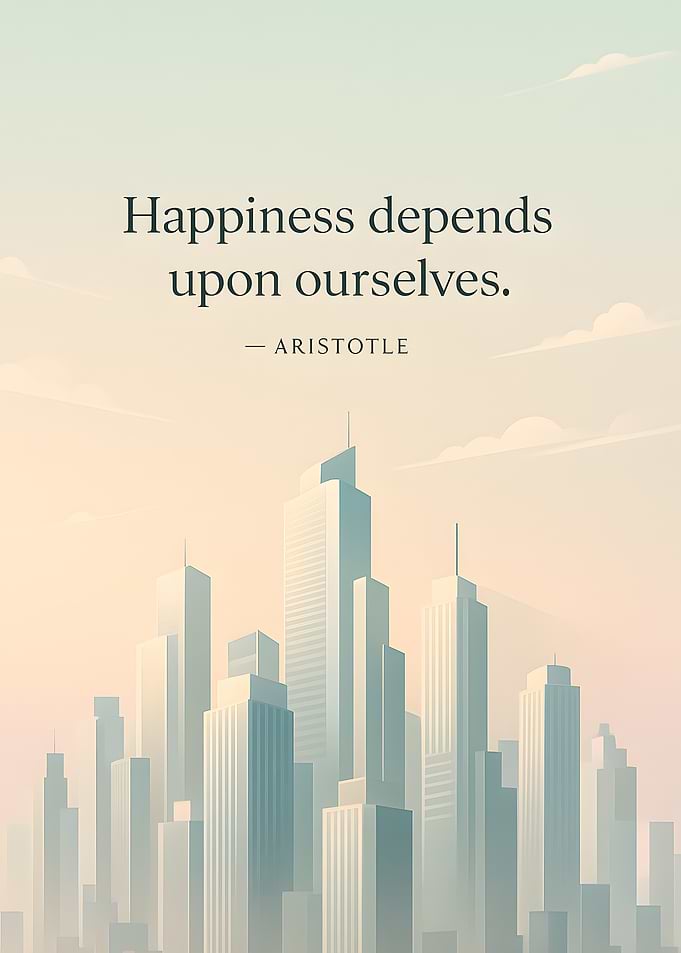Happiness depends upon ourselves