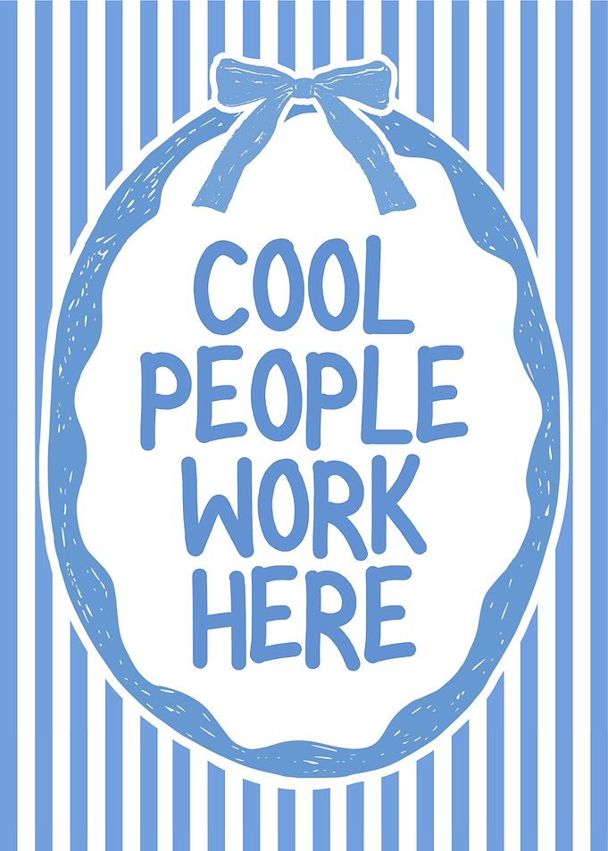 Cool People Work Here Sign