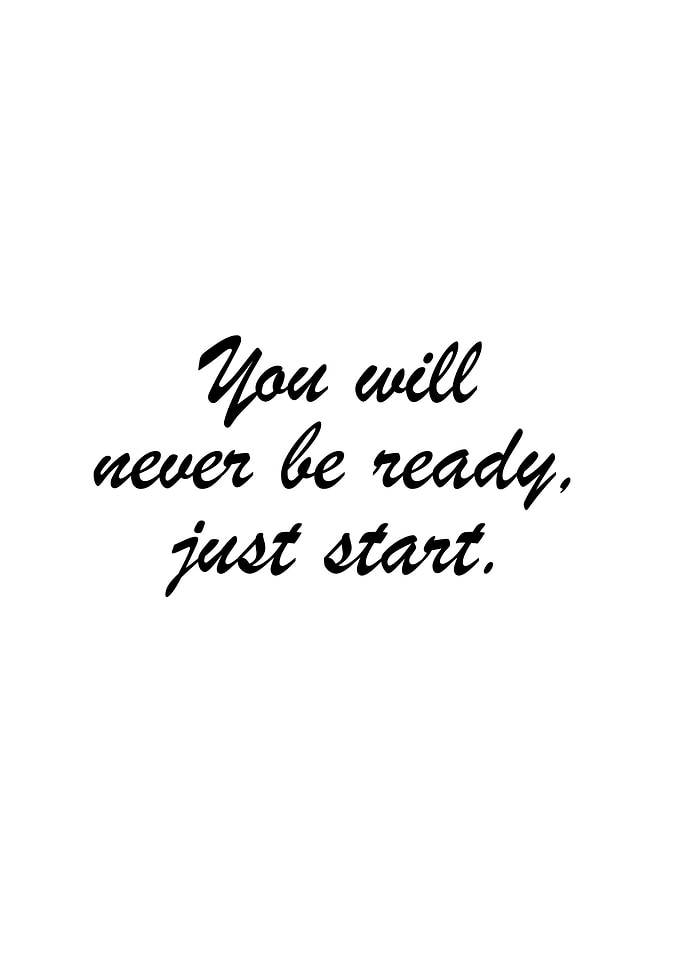 Inspirational Quote: Just Start