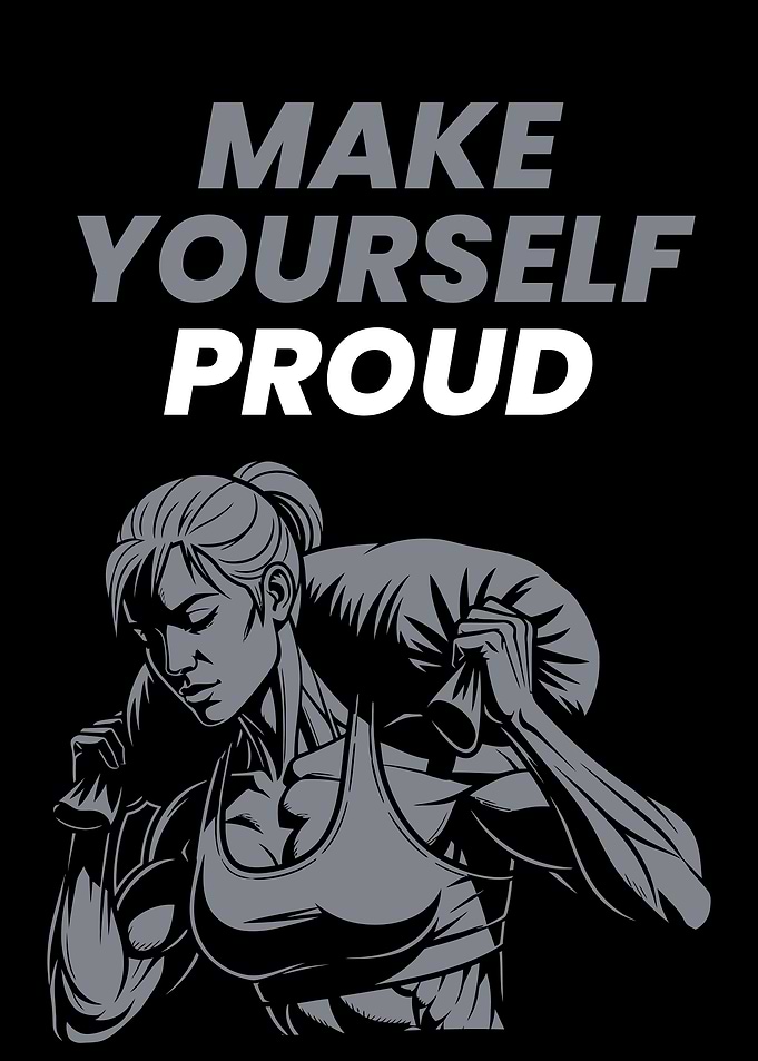Make Yourself Proud Fitness Motivation