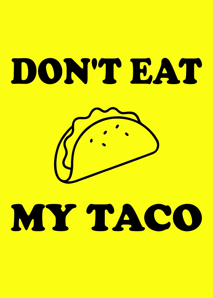 Don't Eat My Taco Illustration