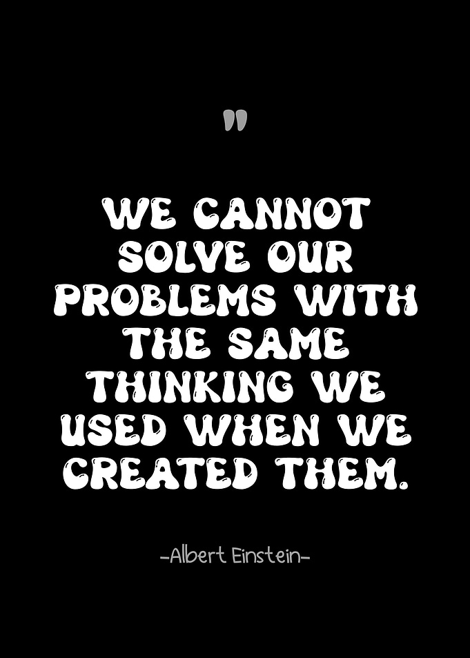 Einstein Quote: Thinking and Problems