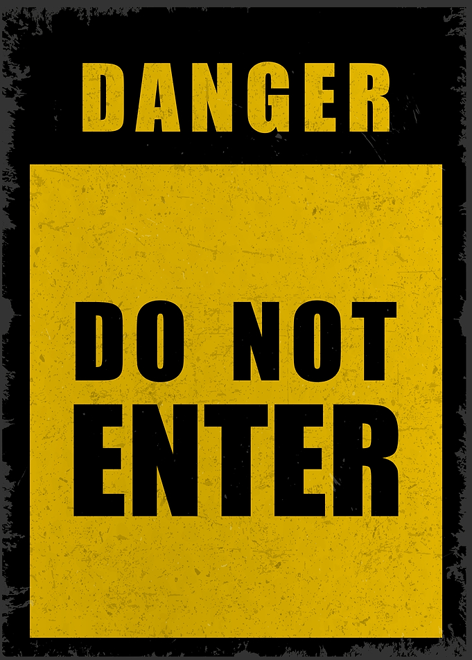 Danger Do Not Enter Sign