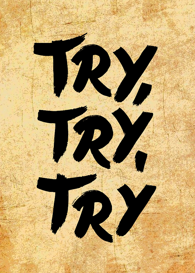 Try, Try, Try Text Art