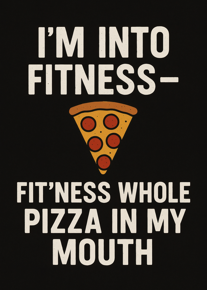Fitness Pizza Funny Graphic
