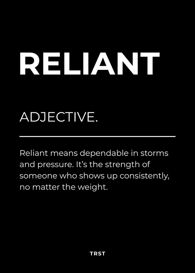 Reliant – Minimalist Black & White Poster Motivational Definition Wall Art