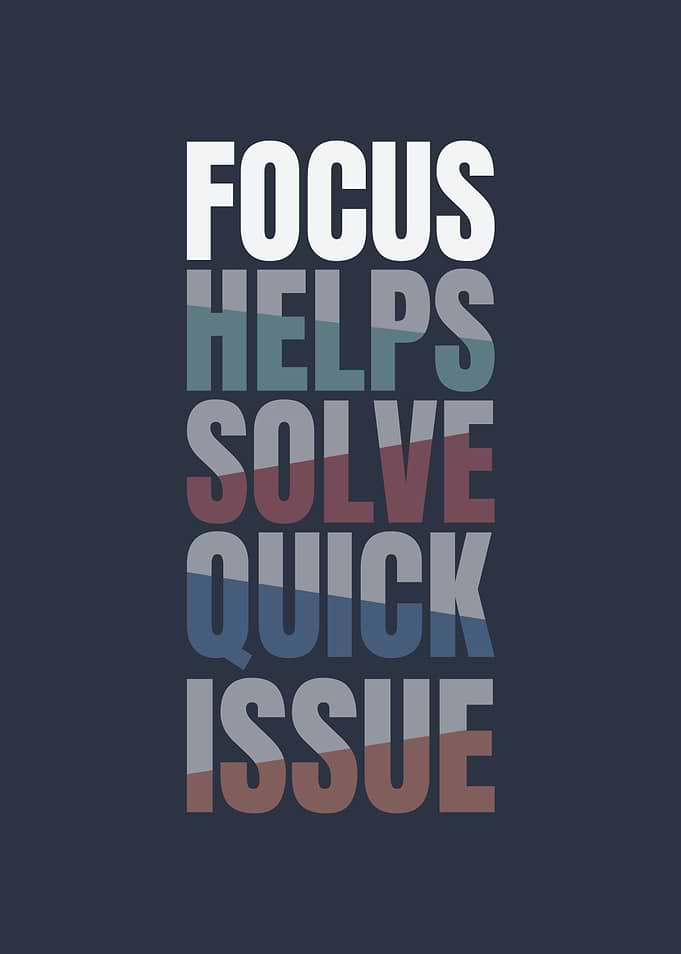 Focus Helps Solve Quick Issue Programmer Quotes
