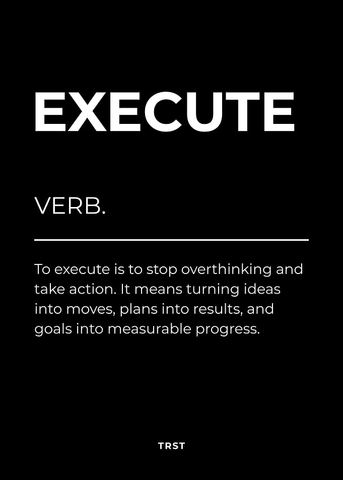 Execute – Minimalist Black & White Poster Motivational Definition Wall Art