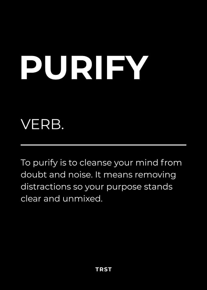 Purify – Minimalist Black & White Motivational Definition Wall Art