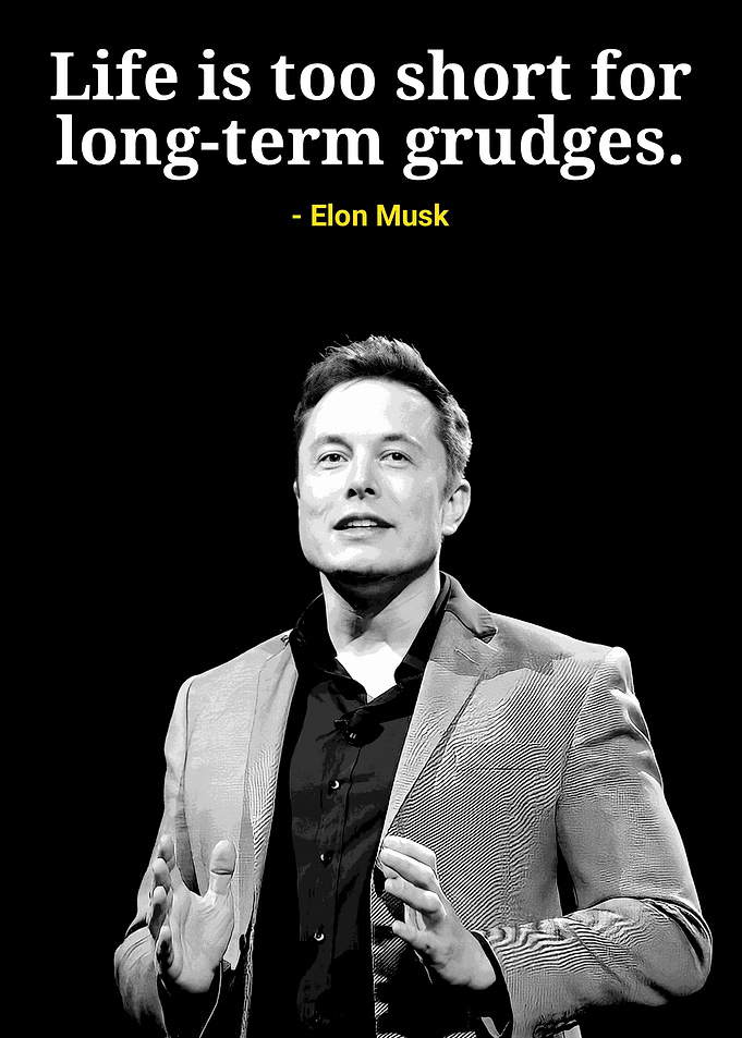 Elon Musk quote: Life is short
