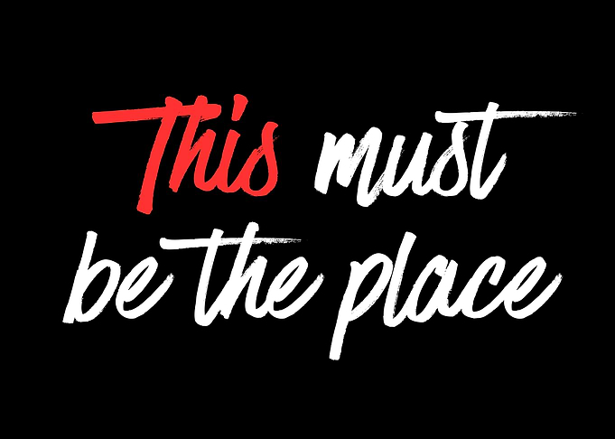 This Must Be The Place