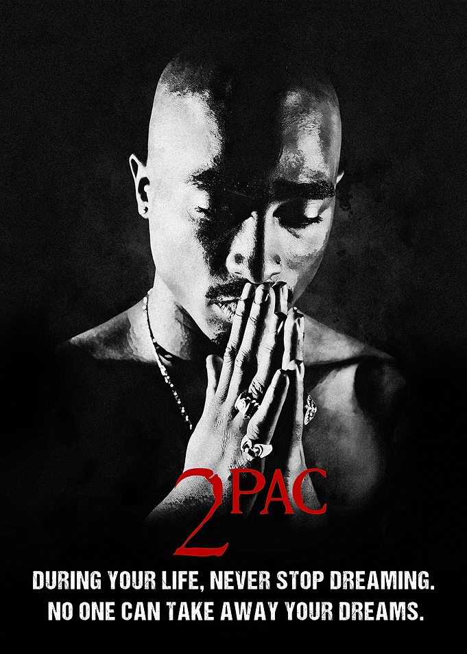 2Pac Portrait with Inspirational Quote