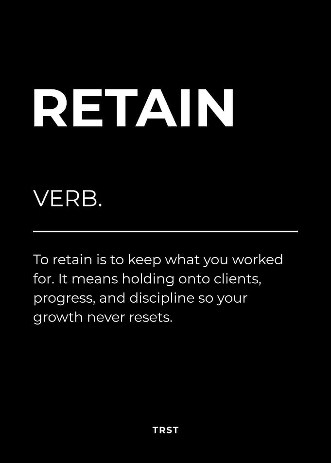 Retain – Minimalist Black & White Motivational Poster Definition Wall Art