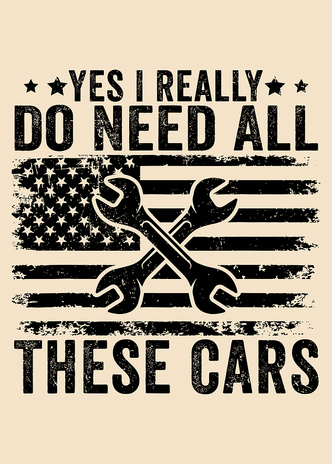 Yes I Need All These Cars