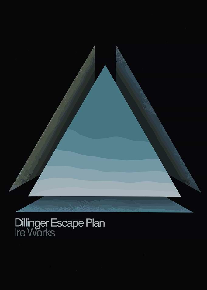 The Dillinger Escape Plan Ire Works
