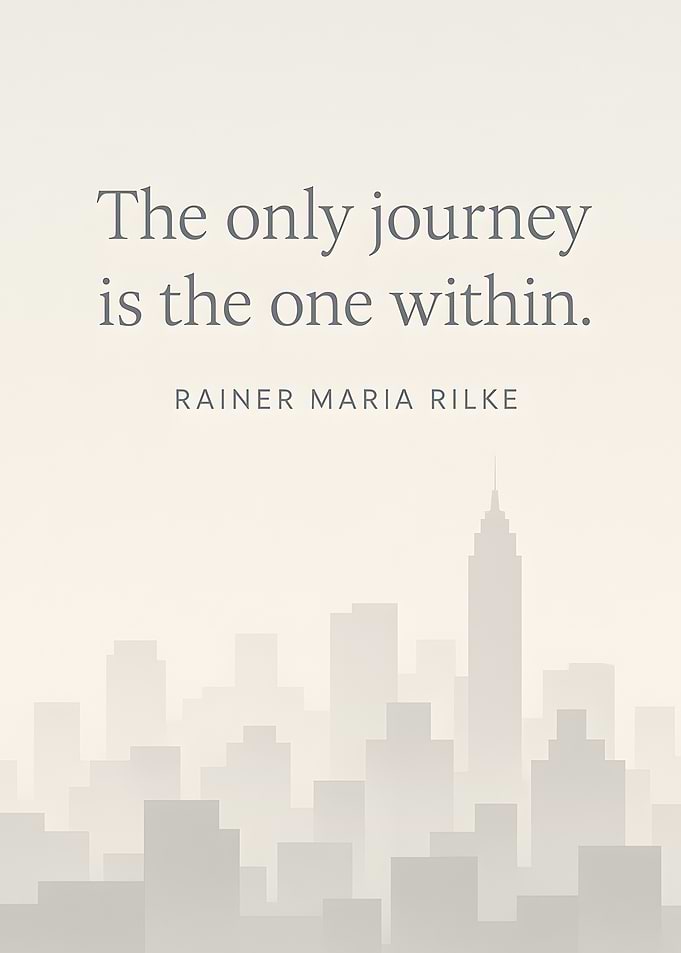 The only journey is the one within.