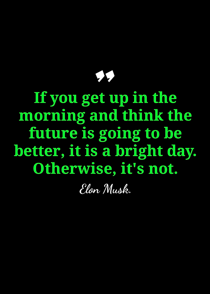 Elon Musk Inspirational Quote on Future