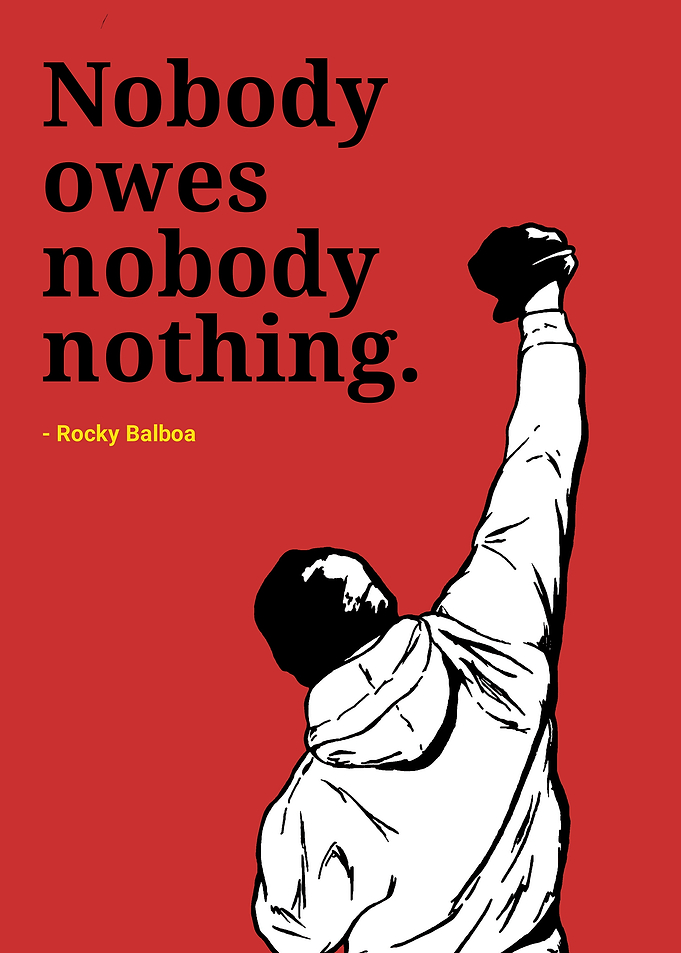 Rocky Balboa: Nobody Owes Nothing