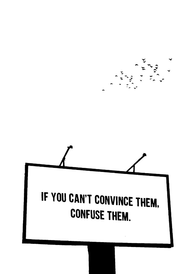 Confuse Them Billboard