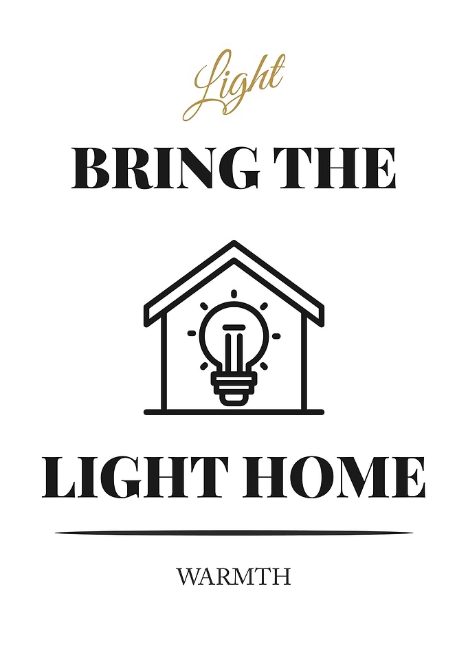 Bring the Light Home - “White Edition – Clean Black Text Minimal Quote Poster”