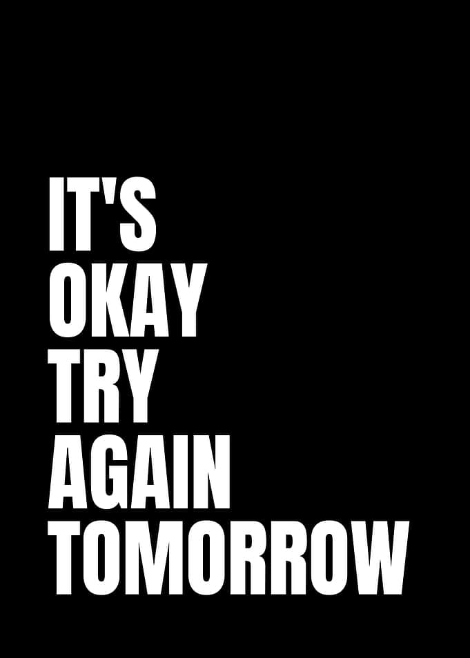 Motivational Quote: Try Again Tomorrow