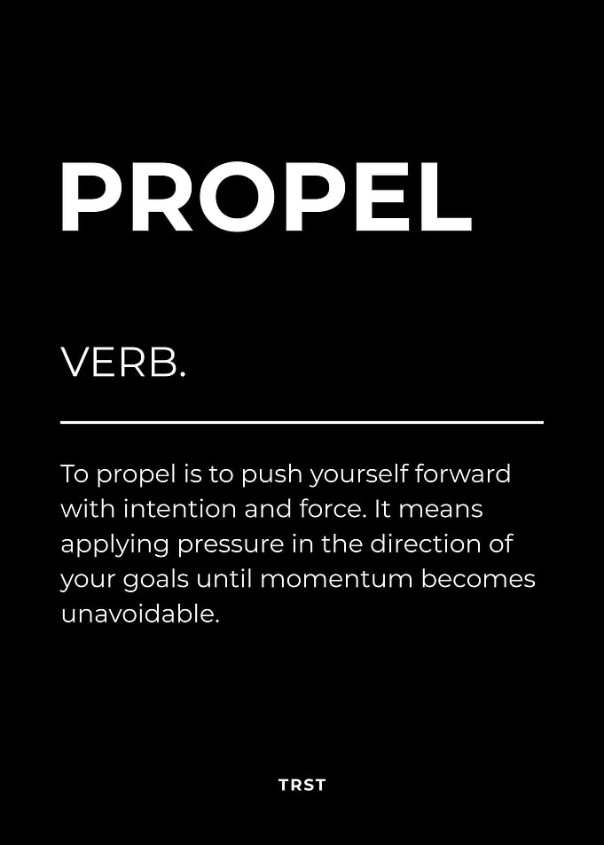 Propel – Minimalist Black & White Poster Motivational Definition Wall Art