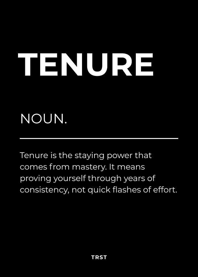 Tenure – Minimalist Black & White Poster Motivational Definition Wall Art