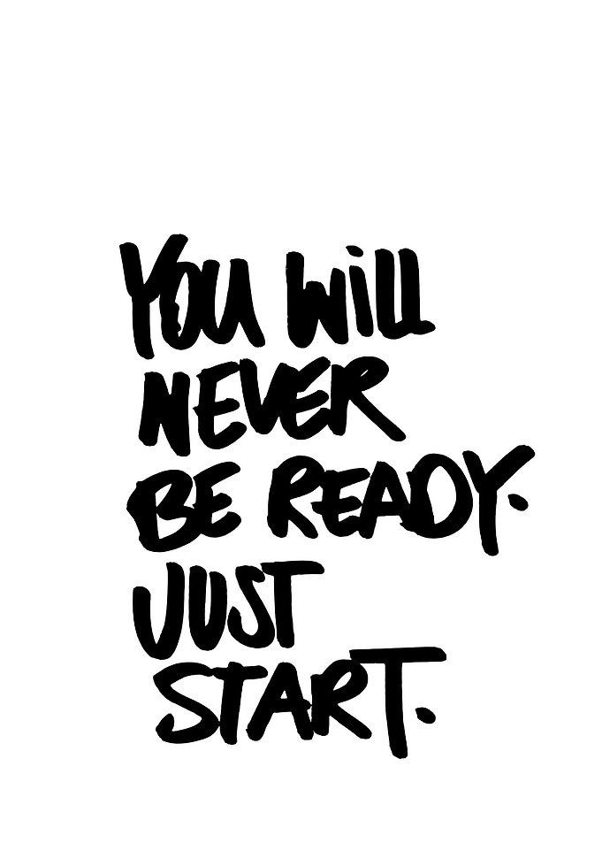 Inspirational Quote: Just Start