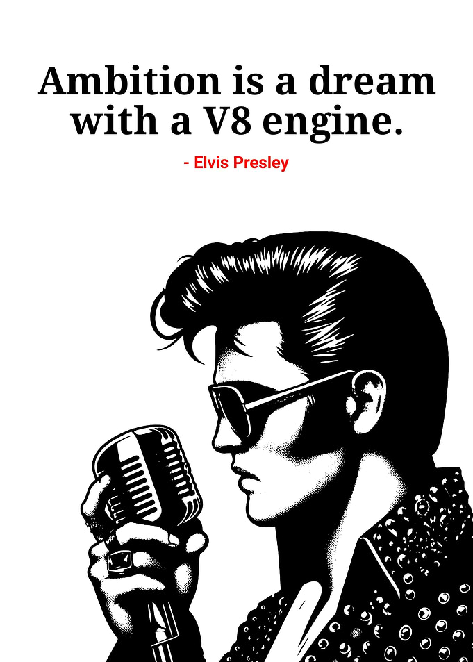 Elvis Presley Ambition Quote