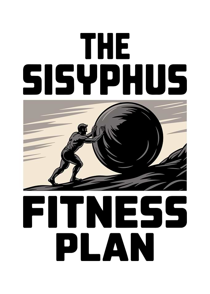 Sisyphus Fitness Plan
