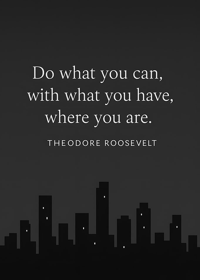 Inspirational Quote by Theodore Roosevelt