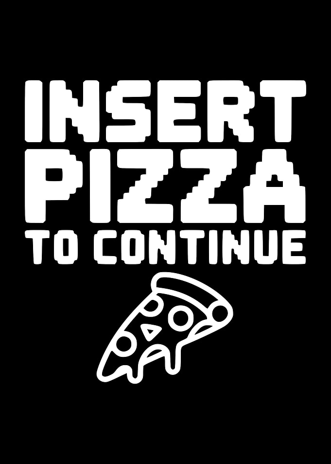 Insert Pizza to Continue