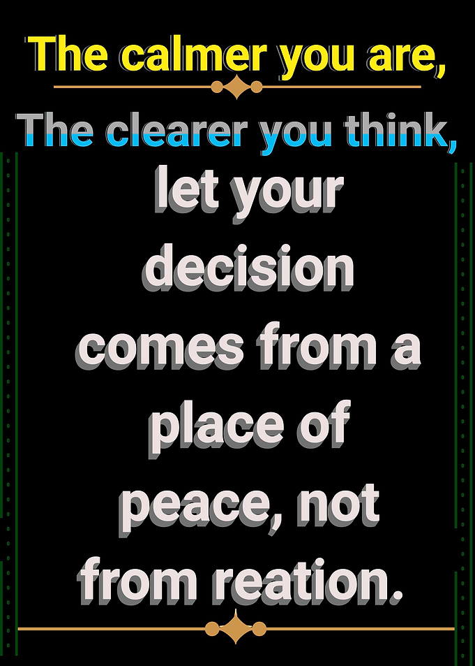 Inspirational Quote: Calmer, Clearer Decisions