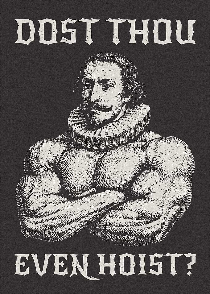 Dost Thou Even Hoist ?