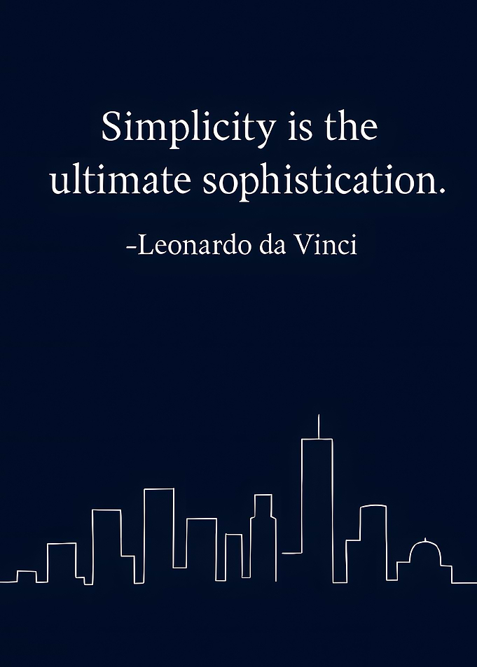 Simplicity is ultimate sophistication quote