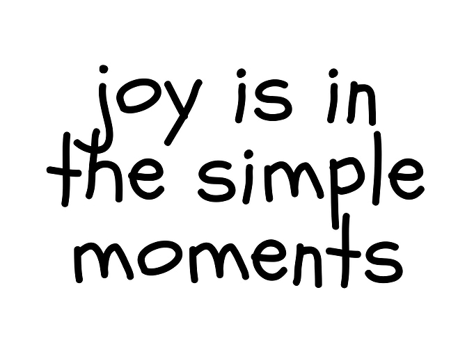 Joy is in the simple moments