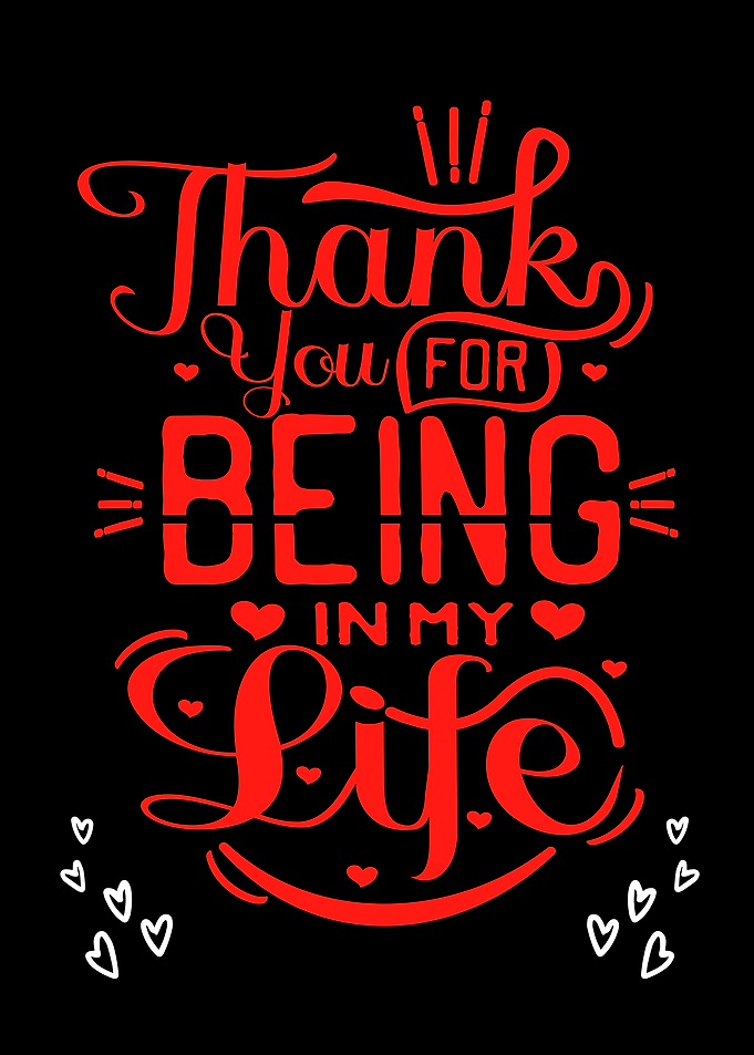 Thank You For Being In My Life