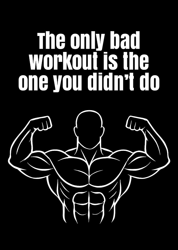 Workout Motivation: The Only Bad Workout