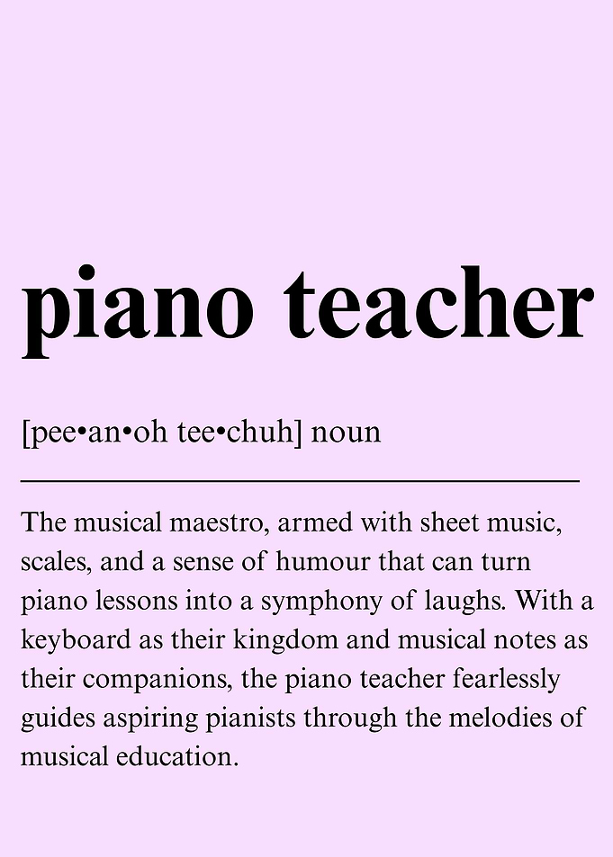 Piano Teacher Funny Definition Job Work