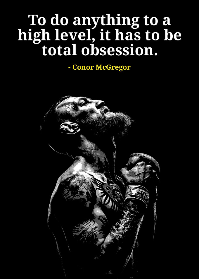 Conor McGregor Obsession Quote